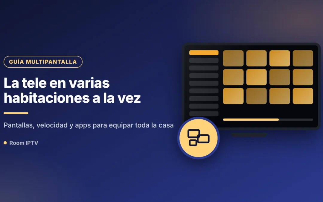 Cómo ver la tele en varias habitaciones a la vez, sin peleas por el mando